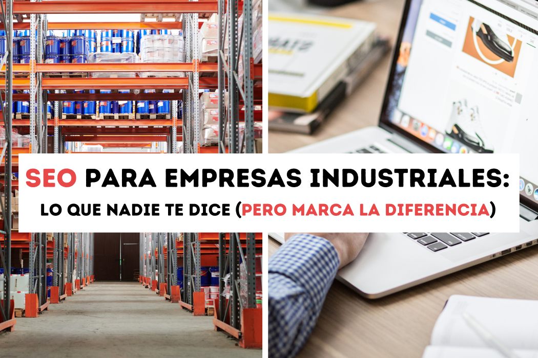 SEO para empresas industriales: 10 tips para el éxito. - 1